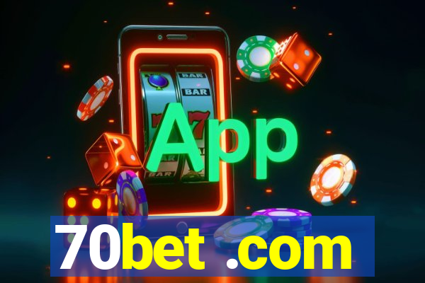 70bet .com